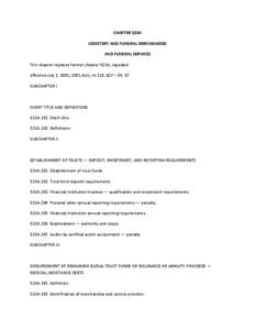 CHAPTER 523A CEMETERY AND FUNERAL MERCHANDISE AND FUNERAL SERVICES This chapter replaces former chapter 523A, repealed effective July 1, 2001; 2001 Acts, ch 118, §17 – 54, 57 SUBCHAPTER I