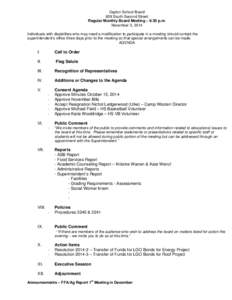 Dayton School Board 609 South Second Street Regular Monthly Board Meeting – 6:30 p.m. November 5, 2014 Individuals with disabilities who may need a modification to participate in a meeting should contact the superinten