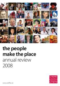 the people make the place annual review 2008 www.cardiff.ac.uk