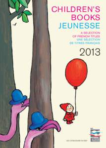 CHILDREN’S BOOKS JEUNESSE A SELECTION OF FRENCH TITLES UNE SÉLECTION