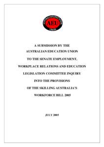 The Australian Education Union represents the industrial and professional concerns of 165,000 teachers and ancillary staff in