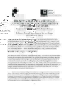 Seedco THE NEW MARKET TAX CREDIT AND COMMUNITY ECONOMIC DEVELOPMENT AT WORK: A CASE STUDY: Investment in the Westin-Beale Hotel, Memphis Tennessee By Kenneth Brezenoff Senior Financial Services Manager