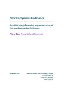 New Companies Ordinance    Subsidiary Legislation for Implementation of  the new Companies Ordinance    Phase Two Consultation Document 