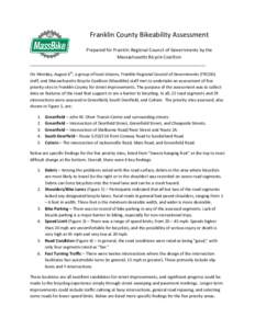 Franklin County Bikeability Assessment Prepared for Franklin Regional Council of Governments by the Massachusetts Bicycle Coalition _____________________________________________________________________________ On Monday,
