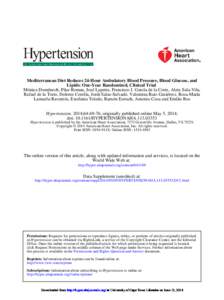 Mediterranean Diet Reduces 24-Hour Ambulatory Blood Pressure, Blood Glucose, and Lipids: One-Year Randomized, Clinical Trial Mónica Doménech, Pilar Roman, José Lapetra, Francisco J. García de la Corte, Aleix Sala-Vil