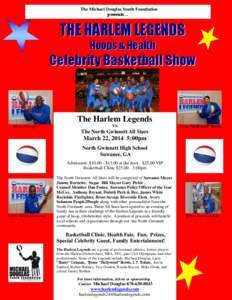 The Michael Douglas Youth Foundation presents… THE HARLEM LEGENDS Hoops & Health