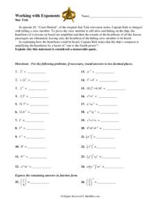 Working with Exponents  Name__________________________________ Star Trek In episode 20, “Court Martial”, of the original Star Trek television series, Captain Kirk is charged