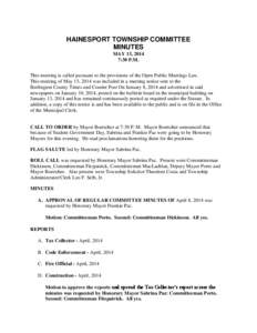 HAINESPORT TOWNSHIP COMMITTEE MINUTES MAY 13, 2014 7:30 P.M. This meeting is called pursuant to the provisions of the Open Public Meetings Law. This meeting of May 13, 2014 was included in a meeting notice sent to the