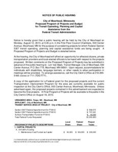 NOTICE OF PUBLIC HEARING City of Moorhead, Minnesota Proposed Program of Projects and Budget for Transit Operating, Planning and Capital Assistance from the Federal Transit Administration