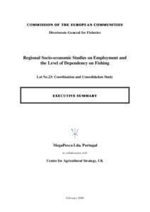 COMMISSION OF THE EUROPEAN COMMUNITIES  Directorate-General for Fisheries Regional Socio-economic Studies on Employment and the Level of Dependency on Fishing