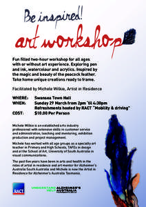 Fun filled two-hour workshop for all ages with or without art experience. Exploring pen and ink, watercolour and acrylics. Inspired by the magic and beauty of the peacock feather. Take home unique creations ready to fram