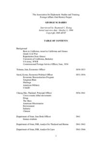 The Association for Diplomatic Studies and Training Foreign Affairs Oral History Project GEORGE M. BARBIS Interviewed by: Raymond C. Ewing Initial interview date: October 8, 1996 Copyright 2006 ADST