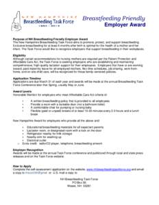 Breastfeeding Friendly Employer Award Purpose of NH Breastfeeding Friendly Employer Award The New Hampshire Breastfeeding Task Force aims to promote, protect, and support breastfeeding. Exclusive breastfeeding for at lea