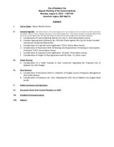 City	
  of	
  Baldwin	
  City	
  	
   Regular	
  Meeting	
  of	
  the	
  Governing	
  Body	
   Monday,	
  August	
  4,	
  2014	
  –	
  7:00	
  P.M.	
   American	
  Legion,	
  803	
  High	
  St.	
 