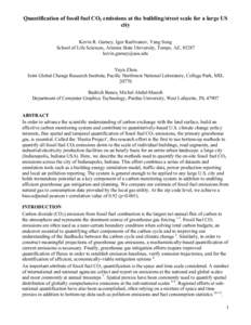 Quantification of fossil fuel CO2 emissions at the building/street scale for a large US city Kevin R. Gurney, Igor Razlivanov, Yang Song School of Life Sciences, Arizona State University, Tempe, AZ, 85287 kevin.gurney@as