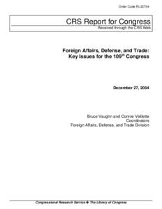 Foreign Affairs, Defense, and Trade:  Key Issues for the 109th Congress