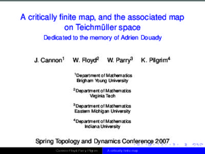 A critically finite map, and the associated map on Teichmüller space Dedicated to the memory of Adrien Douady J. Cannon1