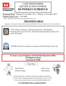 LAKE OKEECHOBEE AQUATIC PLANT CONTROL BI-WEEKLY SCHEDULE Treatment Date: Monday 03 November 2014 – Monday 17 November 2014 Current Lake Level: 15.84 MSL