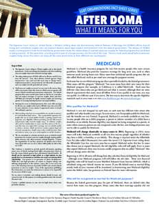 The Supreme Court victory in United States v. Windsor striking down the discriminatory federal Defense of Marriage Act (DOMA) affirms that all loving and committed couples who are married deserve equal legal respect and 