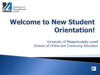 University of Massachusetts Lowell Division of Online and Continuing Education