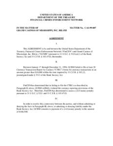 Financial Crimes Enforcement Network / United States Department of the Treasury / Finance / Currency transaction report / James F. Sloan / Financial regulation / Financial system / Title 31 casinos / Tax evasion / Financial crimes / Bank Secrecy Act