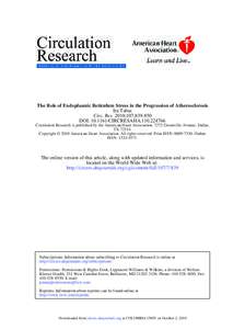 The Role of Endoplasmic Reticulum Stress in the Progression of Atherosclerosis Ira Tabas Circ. Res. 2010;107;DOI: CIRCRESAHACirculation Research is published by the American Heart Association.