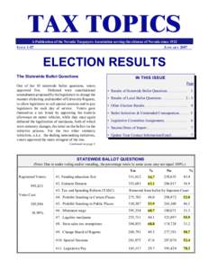 TAX TOPICS A Publication of the Nevada Taxpayers Association serving the citizens of Nevada since 1922 ISSUE 1-07 JANUARY[removed]ELECTION RESULTS