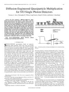 IEEE TRANSACTIONS ON APPLIED SUPERCONDUCTIVITY, VOL. 15, NO. 2, JUNE[removed]Diffusion-Engineered Quasiparticle Multiplication for STJ Single Photon Detectors