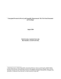 Conceptual Ferment in Poverty and Inequality Measurement: The View from Economics and Sociology* AugustDavid Grusky, Stanford University