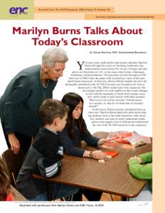 From ENC Focus The NCTM Standards: 2005 (Volume 13, Number 10)  www.enc.org/features/focus/archive/nctmstandards/ Marilyn Burns Talks About Today’s Classroom