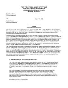 FORT PECK TRIBAL COURT OF APPEALS FORT PECK INDIAN RESERVATION ASSINIBOINE AND SIOUX TRIBES POPLAR, MONTANA Fort Peck Tribes, Plaintiff/Appellant