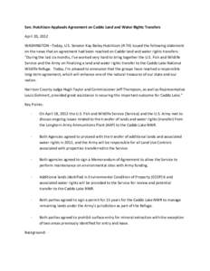 Sen. Hutchison Applauds Agreement on Caddo Land and Water Rights Transfers April 20, 2012 WASHINGTON –Today, U.S. Senator Kay Bailey Hutchison (R-TX) issued the following statement on the news that an agreement had bee