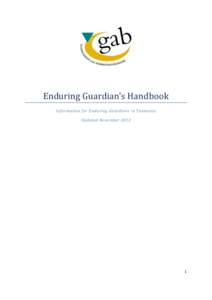 Enduring Guardian’s Handbook Information for Enduring Guardians in Tasmania Updated November[removed]
