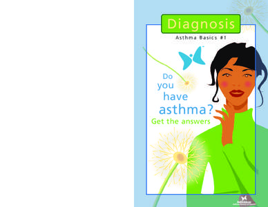 Diagnosis Asthma Basics #1 Your Asthma Basics series:  [removed]