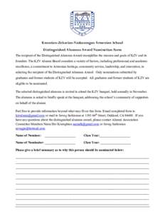 Krouzian-Zekarian-Vasbouragan Armenian School Distinguished Alumnus Award Nomination Form The recipient of the Distinguished Alumnus Award exemplifies the mission and goals of KZV and its founders. The KZV Alumni Board c