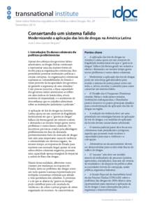 transnational institute Série sobre Reforma Legislativa de Políticas sobre Drogas, No. 29 Dezembro 2014 Consertando um sistema falido