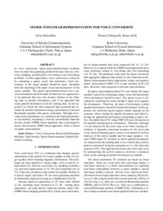 SPARSE NONLINEAR REPRESENTATION FOR VOICE CONVERSION Toru Nakashika Tetsuya Takiguchi, Yasuo Ariki  University of Electro-Communications