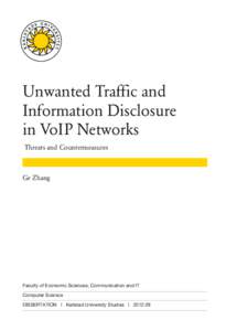 Unwanted Traffic and Information Disclosure in VoIP Networks Threats and Countermeasures  Ge Zhang