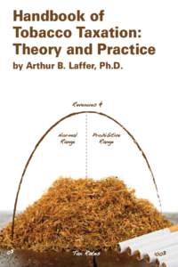 Handbook of Tobacco Taxation: Theory and Practice by Arthur B. Laffer, Ph.D.  Revenues $