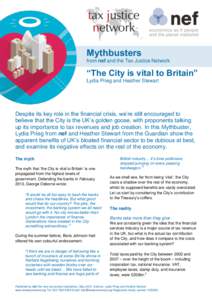 Mythbusters from nef and the Tax Justice Network “The City is vital to Britain” Lydia Prieg and Heather Stewart