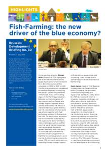 Fish-Farming: the new driver of the blue economy? Brussels Development Briefing no. 32 Brussels, 3 July 2013
