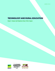MARCHTECHNOLOGY AND RURAL EDUCATION Bryan C. Hassel and Stephanie Dean, Public Impact  IDEAS | PEOPLE | RESULTS