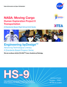 National Aeronautics and Space Administration  NASA: Moving Cargo Human Exploration Project II Transportation A Standards-Based High School Unit Guide