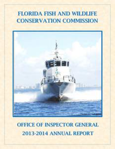 FLORIDA FISH AND WILDLIFE CONSERVATION COMMISSION The FWC 85’ Gulf Sentry  OFFICE OF INSPECTOR GENERAL