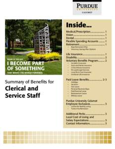 Human resource management / Geography of Indiana / Long-term care insurance / Sick leave / Purdue University / Flexible spending account / Insurance / Health insurance in the United States / Disability insurance / Employment compensation / Tippecanoe County /  Indiana / Employee benefit