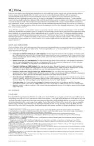 10  Crime Crime can have health, social, and behavior implications for victims and their families. Violent crime, such as homicides, physical assaults, rapes, and sexual assaults affect the health outcomes of communitie