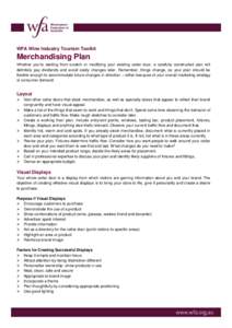 WFA Wine Industry Tourism Toolkit  Merchandising Plan Whether you’re starting from scratch or modifying your existing cellar door, a carefully constructed plan will definitely pay dividends and avoid costly changes lat