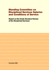 Customs and Excise Department / Immigration Department / Government Flying Service / Hong Kong Correctional Services / Independent Commission Against Corruption / Hong Kong Police Force / Hong Kong Disciplined Services / Security Bureau / Government / Customs services / Hong Kong