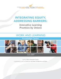 Labour relations / Nonformal learning / Lifelong learning / Informal learning / Trade union / Carol Wall / Recognition of prior learning / Canadian Labour Congress / Canadian Council on Learning / Education / Internships / Educational psychology