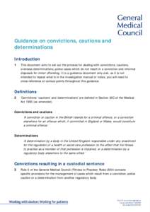 Guidance on convictions, cautions and determinations Introduction 1  This document aims to set out the process for dealing with convictions, cautions,